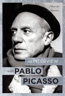 An Interview with Pablo Picasso | Cavendish Square Publishing
